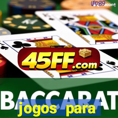 jogos para trabalhar regras e limites